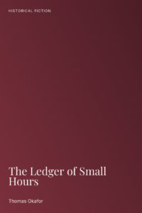 The Ledger of Small Hours
